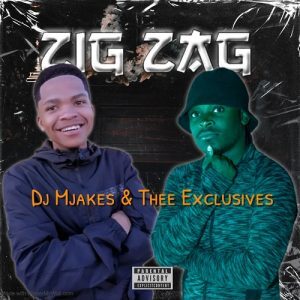 DOWNLOAD-DJ-Mjakes-x-Thee-Exclusives-–-Zig-Zag-–