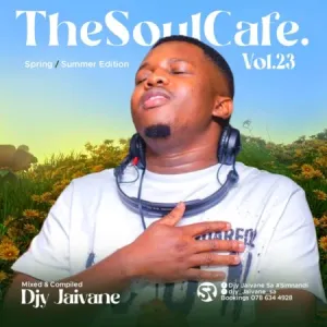 DOWNLOAD-Dj-Jaivane-–-TheSoulCafe-Vol-23-Mix-Spring.webp