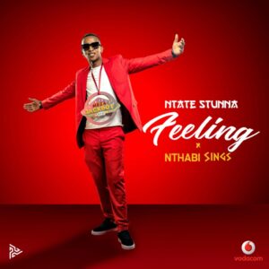 DOWNLOAD-Ntate-Stunna-–-Feeling-ft-Nthabi-Sings-–