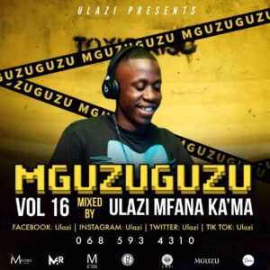 DOWNLOAD-Ulazi-–-MGUZUGUZU-Vol-16-Mix-Expensive-–