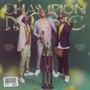 Champion-Music-2-DJ-Sliqe-25K-and-Maglera-Doe-Boy