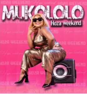 DOWNLOAD-Mukololo-–-Hoza-Weekend-–