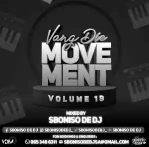 DOWNLOAD-Sboniso-De-DJ-–-Vang-Die-Movement-Vol-19.webp
