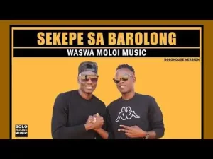 DOWNLOAD-Waswa-Moloi-Music-–-Sekepe-Sa-Barolong-–.webp