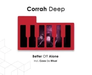 Corrah-Deep-–-Better-off-Alone
