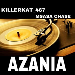 DOWNLOAD-KillerKat 467-–-Azania-Instrumental-Version-–