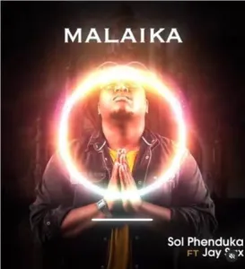DOWNLOAD-Sol-Phenduka-–-Malaika-ft-Jay-Sax-–.webp