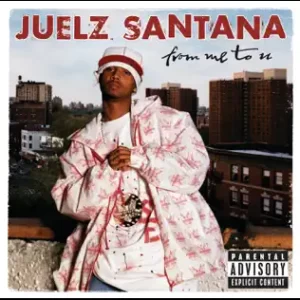 From-Me-To-U-Juelz-Santana