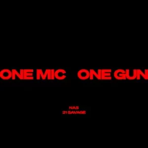 One-Mic-One-Gun-Single-Nas-and-21-Savage