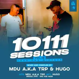 DOWNLOAD-MDU-Aka-Trp-Dj-Hugo-–-10111-Sessions.webp