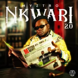 Myztro-–-Nkwari-2.0