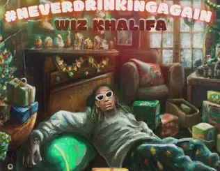 NeverDrinkingAgain-Single-Wiz-Khalifa