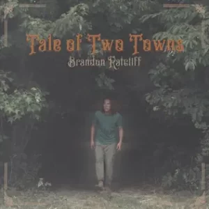 Tale-Of-Two-Towns-Brandon-Ratcliff