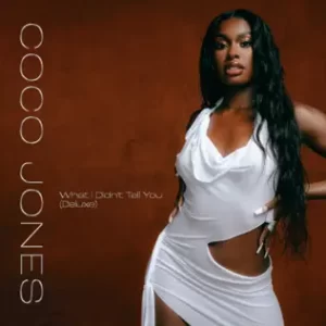 What I Didn’t Tell You (Deluxe)
Coco Jones