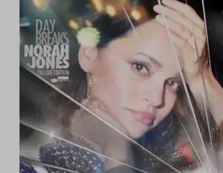 Day Breaks (Deluxe Edition) Norah Jones