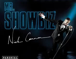 Mr. Showbiz Nick Cannon