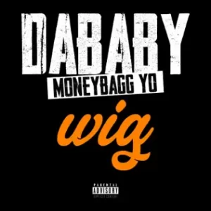 WIG - Single
DaBaby, Moneybagg Yo