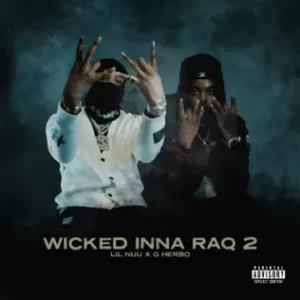 Wicked Inna RaQ 2 (feat. G Herbo) - Single Lil Nuu