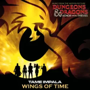 Wings Of Time (From the Motion Picture Dungeons & Dragons: Honor Among Thieves) - Single
Tame Impala
