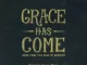 Grace Has Come: Songs from the Book of Romans Sovereign Grace Music