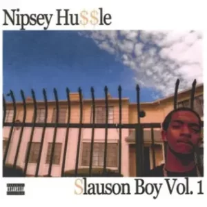 Slauson Boy, Vol. 1
Nipsey Hussle