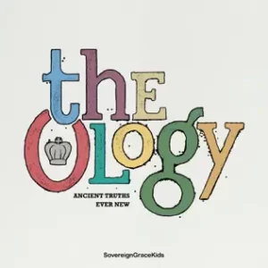 The Ology: Ancient Truths Ever New
Sovereign Grace Music, Bob Kauflin
