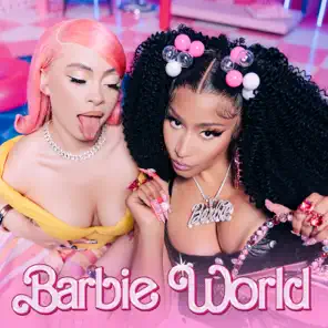 Barbie World (with Aqua) [From Barbie The Album] - Single
Nicki Minaj, Ice Spice
