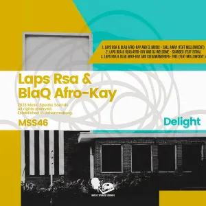 Laps Rsa, BlaQ Afro-Kay & EL Music - Call Away ft. Mellowcent