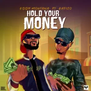Hold your money (feat. Rapizo) - Single
Eddy Montana