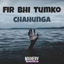 Alok - Fir Bhi Tumko Chahunga (Slowed+Reverb)