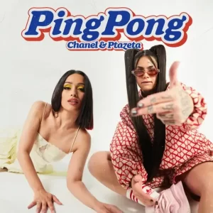 Chanel - Ping Pong (feat. Ptazeta)