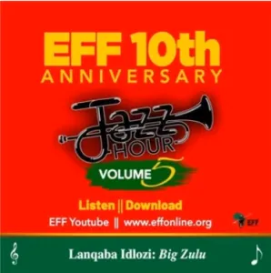 EFF Jazz Hour Vol.5 – Lanqaba Idlozi Ft Big Zulu Mp3
"Lanqaba Idlozi Ft Big Zulu" is another brand new Single by “EFF Jazz Hour Vol.5”.

Stream & Download “EFF Jazz Hour Vol.5 – Lanqaba Idlozi Ft Big Zulu” “Mp3 Download”.

Stream And “Listen to EFF Jazz Hour Vol.5 – Lanqaba Idlozi Ft Big Zulu” “Fakaza Mp3” 320kbps flexyjams cdq Fakaza download datafilehost torrent download Song Below.

Download EFF Jazz Hour Vol.5 – Lanqaba Idlozi Ft Big Zulu Mp3

https://hiphopdes.com/uploads/2023/07/EFF_Jazz_Hour_Vol5_Lanqaba_Idlozi_Ft_Big_Zulu.mp3