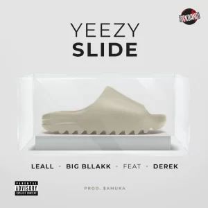 LEALL - Yeezy Slide “FREESTYLE 01” (feat. Big Bllakk, rock Dauka & Dereknger, $am)