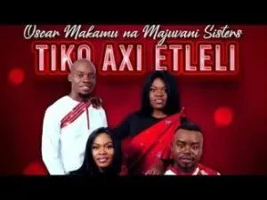 Oscar Makamu Na Majuvani Sisters - Tiko Axi Etleli