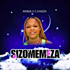 C Chaser & Ayanda - Ngizomemeza