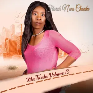 Florah N’wa Chauke - Xita Twala Volume