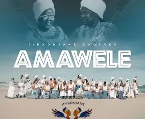 Iinkonjane ZooFaku – Amawele