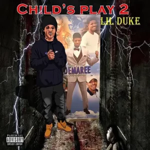 Lil Duke – Child’s Play 2
