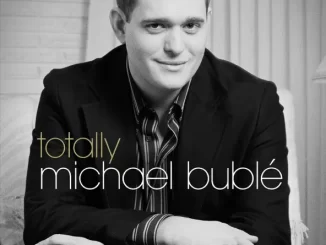 Michael Bublé – Totally Bublé
