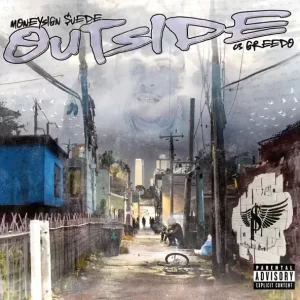 MoneySign Suede - Outside (feat. 03 Greedo)
