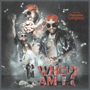 Peewee Longway - Who Am I?