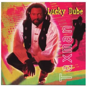 Lucky Dube – Taxman (2012 Remastered)