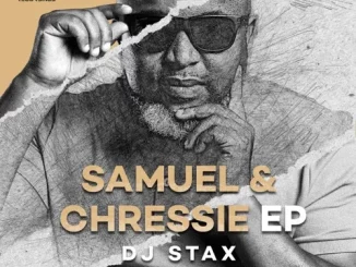 DJ Stax - Samuel & Chressie