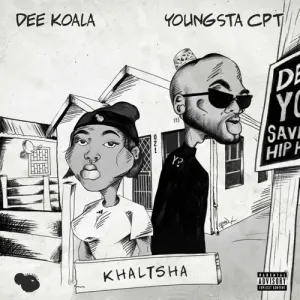 Dee Koala - Khaltsha ft YoungstaCPT