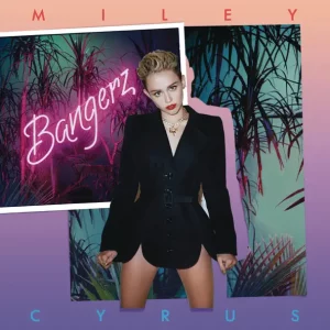 Miley Cyrus – Bangerz (Deluxe Version)