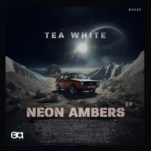 Tea White - Galaxia Neutronium (Original Mix)