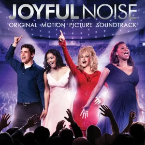 Various Artists – Joyful Noise (Original Motion Picture Soundtrack)