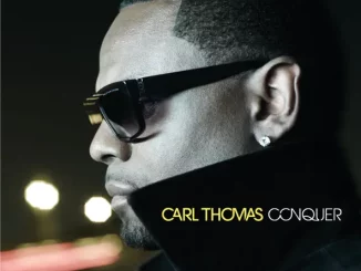 Carl Thomas – Conquer