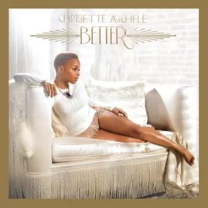 Chrisette Michele – Better (Deluxe Version)