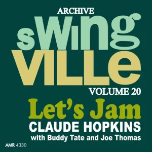 Claude Hopkins, Buddy Tate & Joe Thomas – Swingville, Vol. 20: Let's Jam